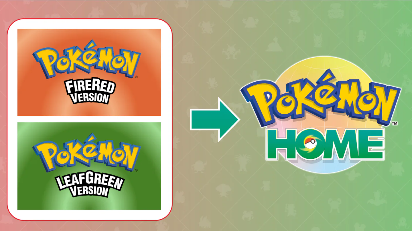 Pokémon FireRed and LeafGreen for Pokémon HOME
